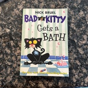 Bad Kitty Gets a Bath Book Soft cover Written by Nick Bruel